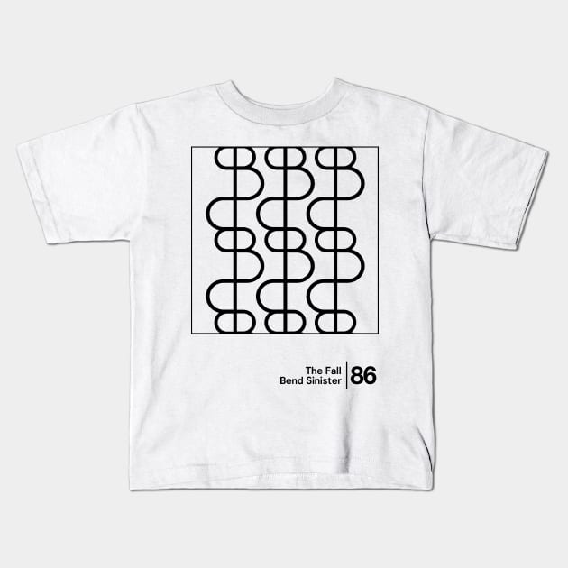 The Fall - Bend Sinister \ Minimal Graphic Design Artwork Kids T-Shirt by saudade